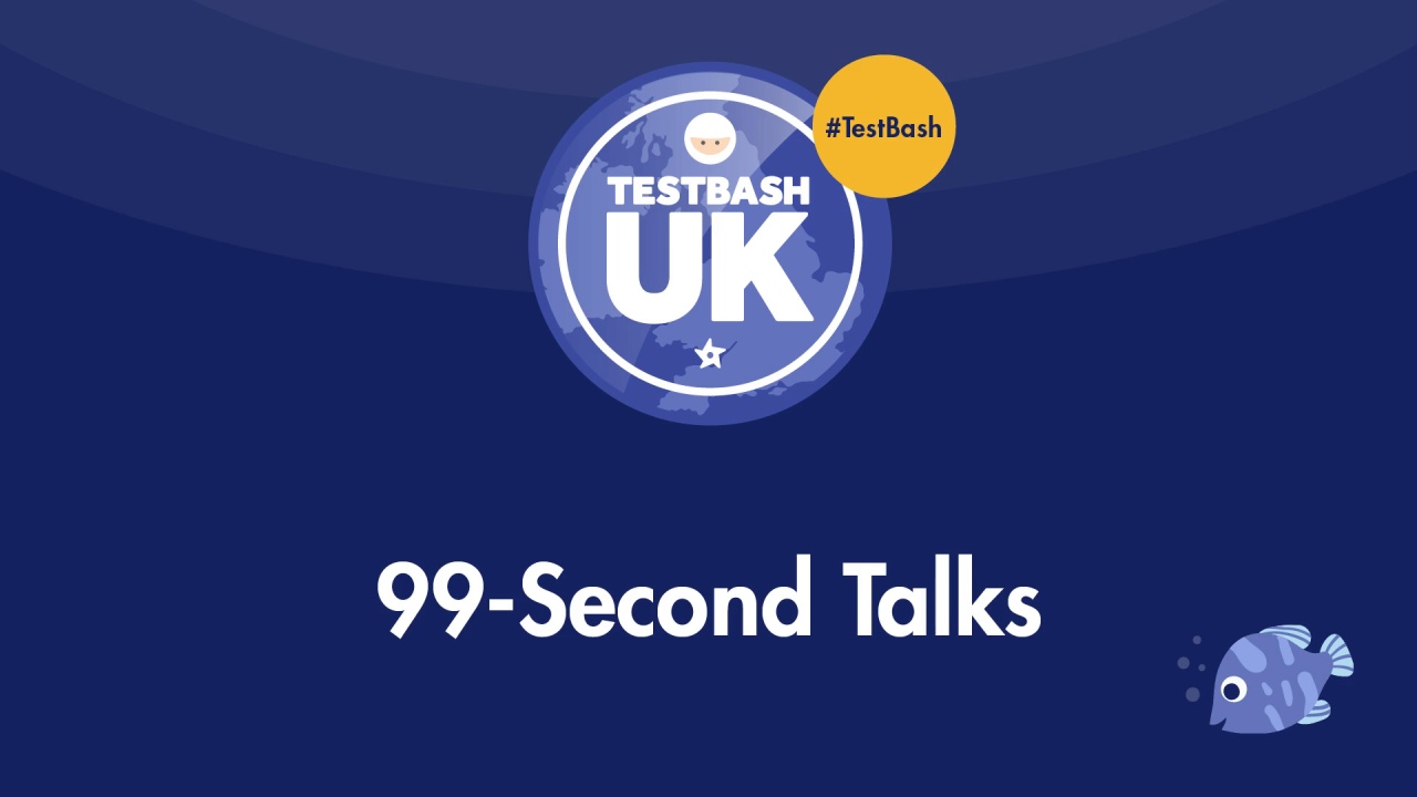 99 Second Talks - TestBash UK 2023 image